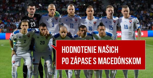 Hodnotenie slovenských hráčov po zápase Slovensko – Macedónsko