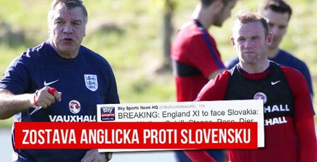 Základná zostava Anglicka proti Slovensku je známa. Pozrite sa, ako ju zostavil Allardyce