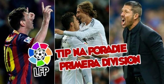 PRIMERA DIVISIÓN 14/15: Tip na konečné poradie podľa Šport7.sk